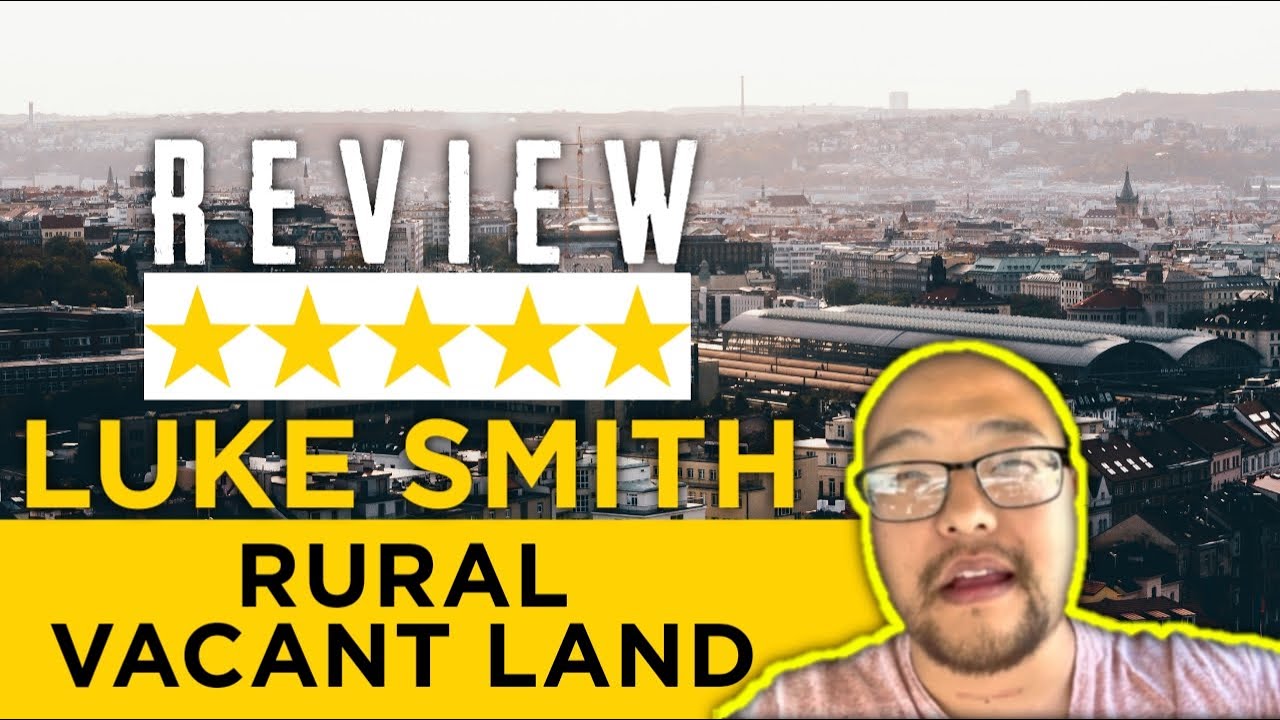 Review: Luke Smith Rural Vacant Land