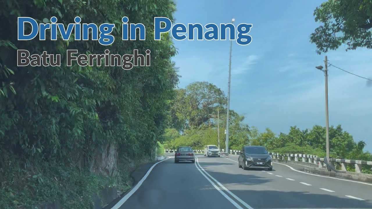 Drive Tanjung Tokong to Batu Ferringhi | Driving in Penang | 6 Jalan Gelugor - Batu Ferringhi