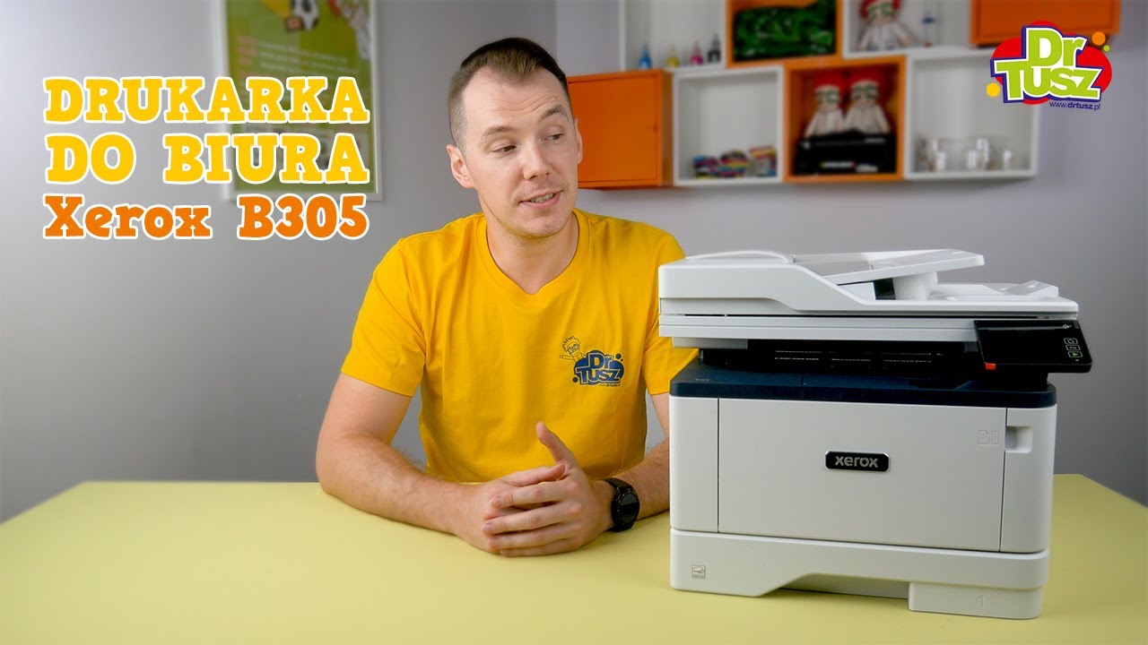 Dobra drukarka do biura - Xerox B305 | DrTusz.pl