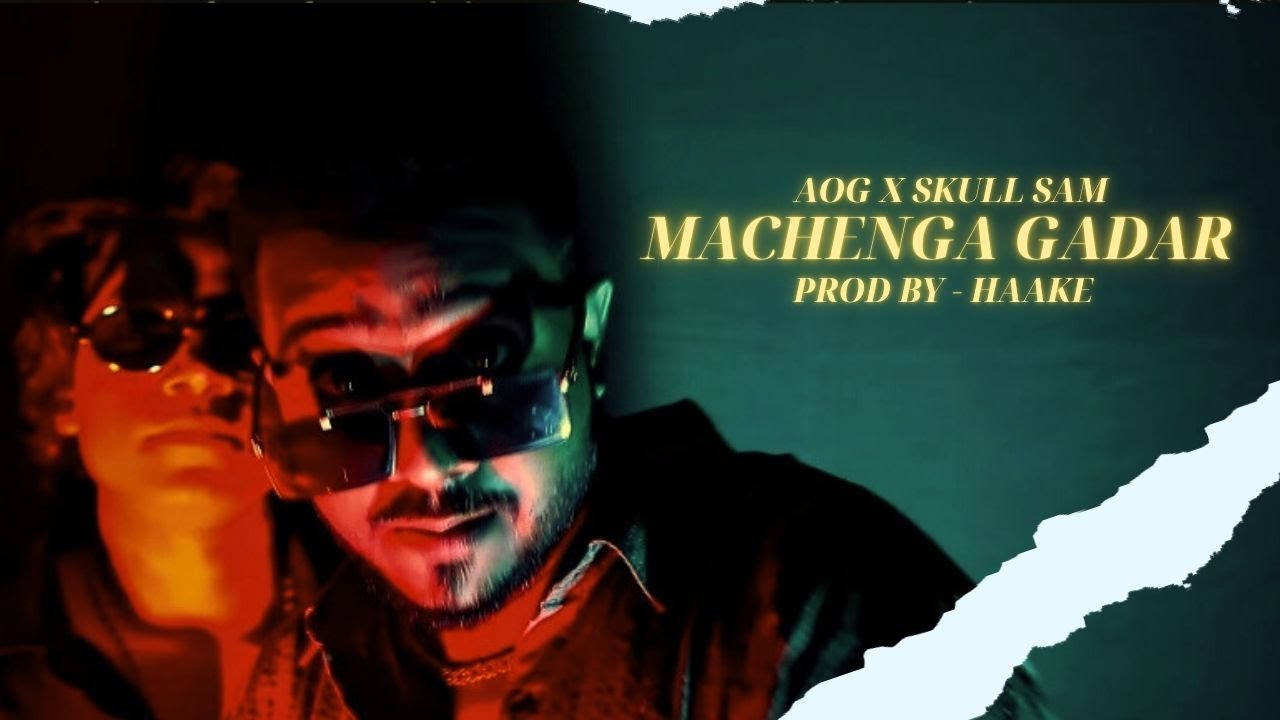 AOG X SKULL SAM - MACHENGA GADAR (OFFICIAL VIDEO) PROD BY. @haakeofficial #rapper #desihiphop