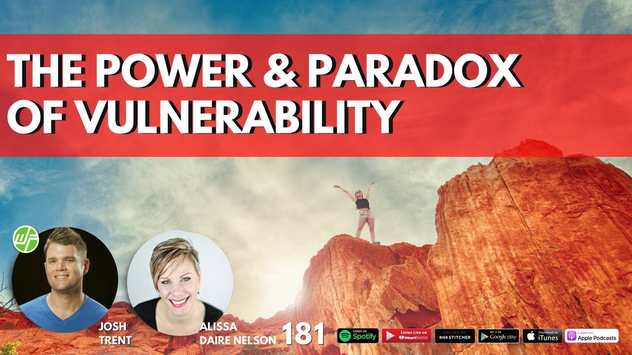 Alissa Daire Nelson: The Power & Paradox of Vulnerability
