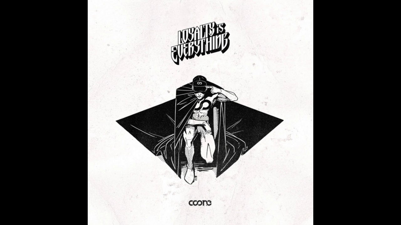 Coone - Loyalty is Everything (Album)