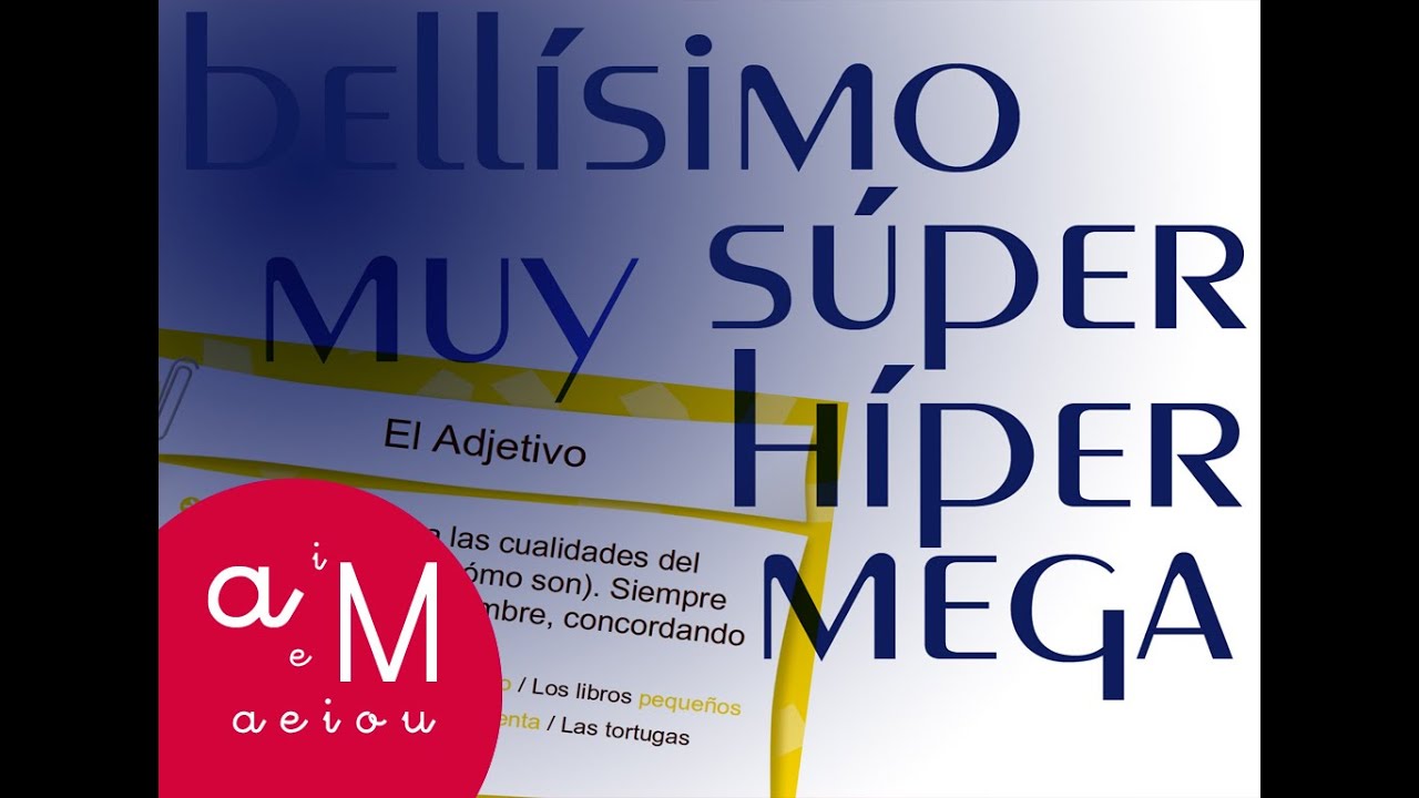 La Eduteca - El grado de los adjetivos