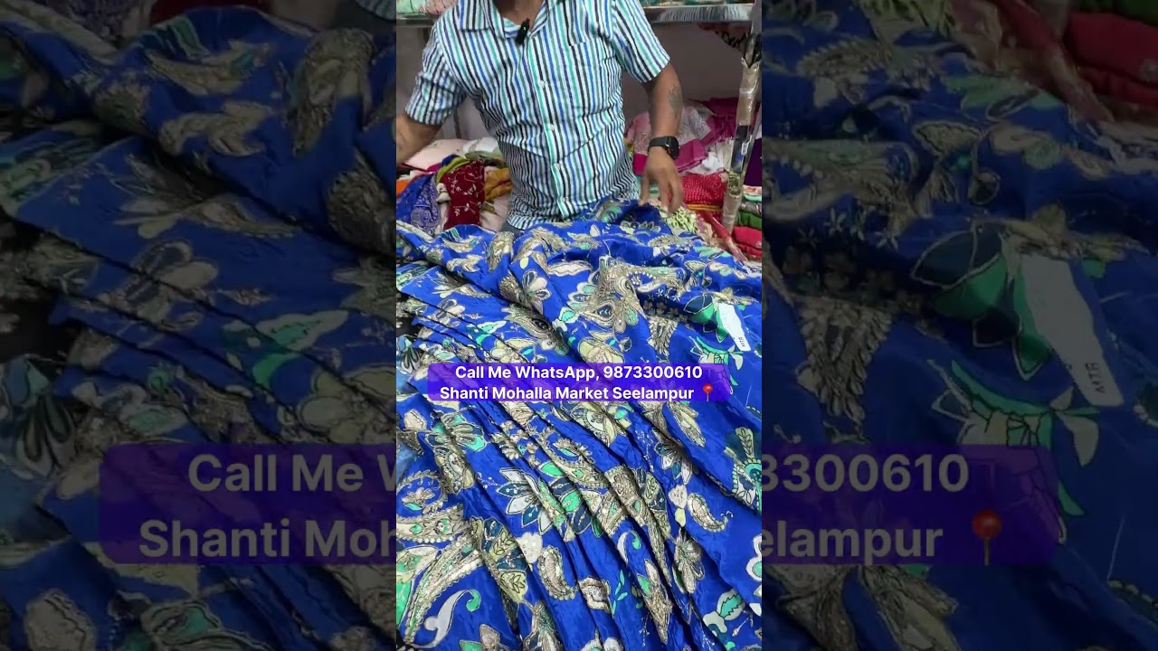 DESIGNER FABRIC MARKET Shanti Mohalla Delhi | Fabric Market in Delhi Seelampur