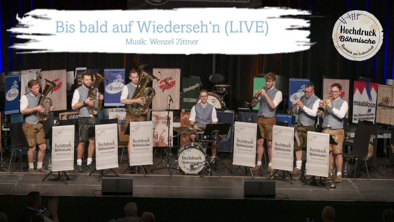 Bis bald auf Wiederseh'n (LIVE) - Hochdruck Böhmische