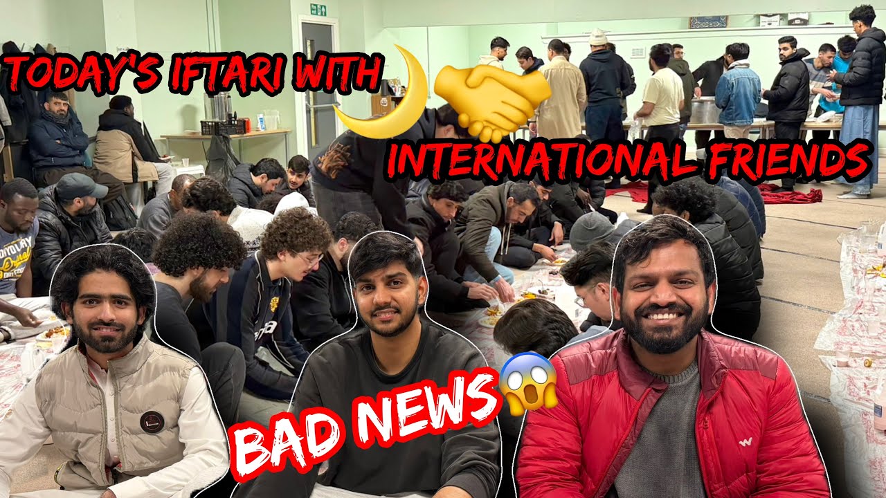 Today’s iftari with international friends| There is a big exploser 🔥in Glasgow 😱