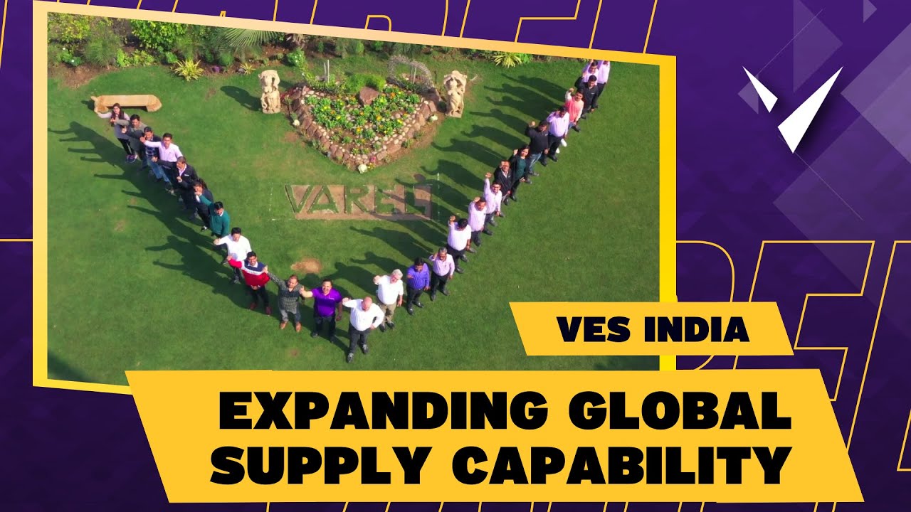 VES India - Expanding Global Supply Capabilities - Varel Energy Solutions