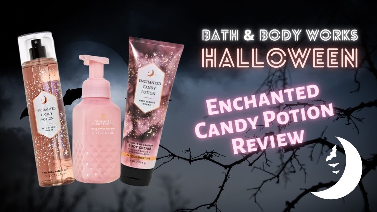 Bath & Body Works NEW HALLOWEEN Enchanted Candy Potion Review