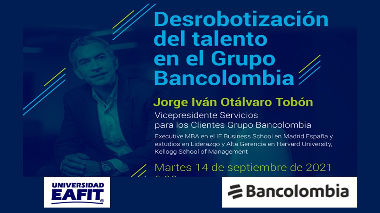 Desrobotización del talento en el Grupo Bancolombia