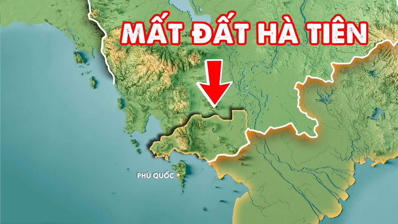 Mất đất Hà Tiên TAI HẠI ra sao ? - Nâng Tầm Kiến Thức