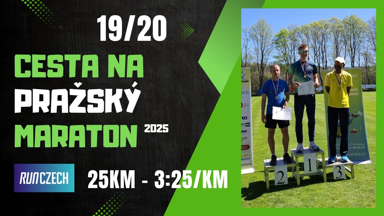 19/20 Cesta na Pražský Maraton 2025 - poslední test 25km 