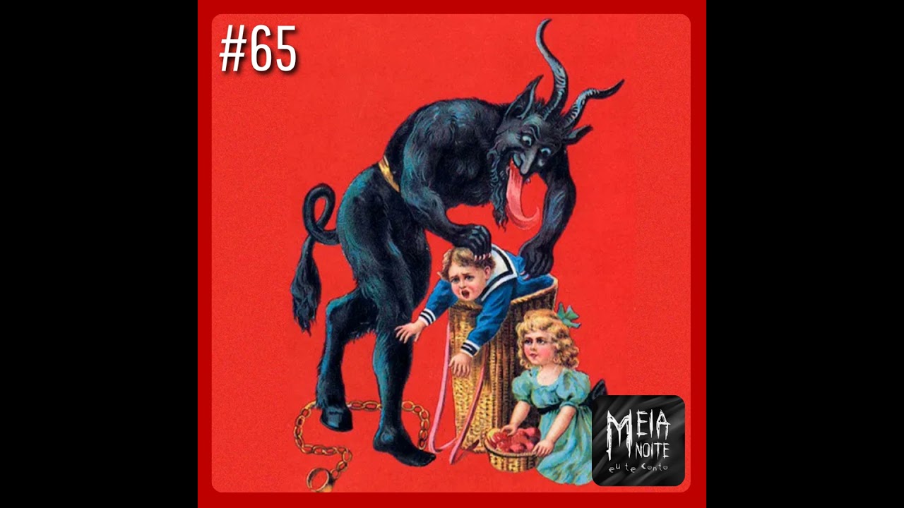 KRAMPUS: O papai noel do mundo invertido | Meia Noite Eu Te Conto #65