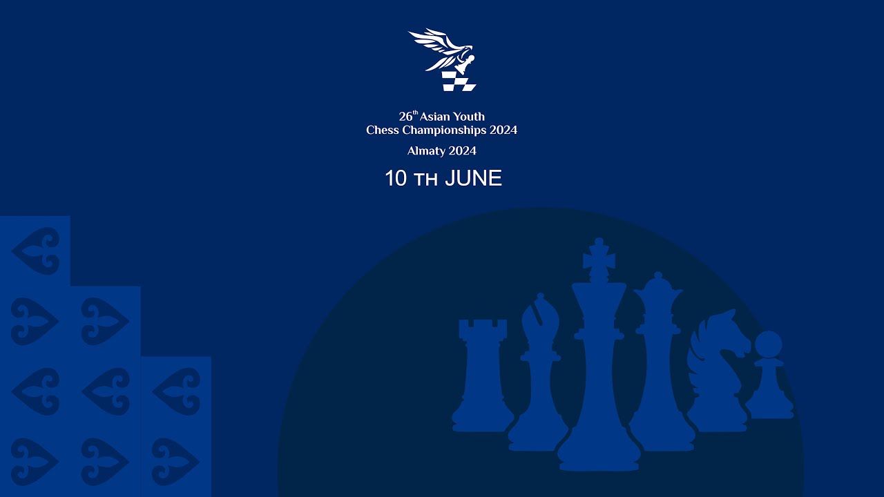 26th Asian Youth Chess Championships 2024   10th June