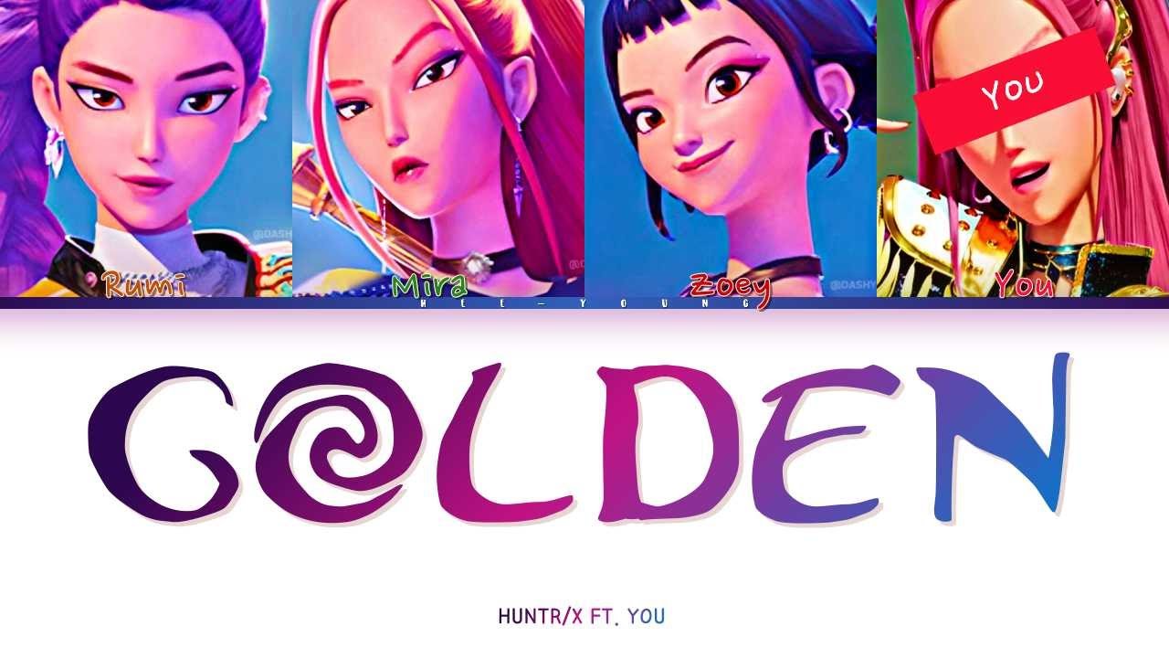 [4 MEMBERS] "Golden" Ft. You - By Huntrix (KPop Demon Hunters) (Color Coded Lyrics) | KARAOKE