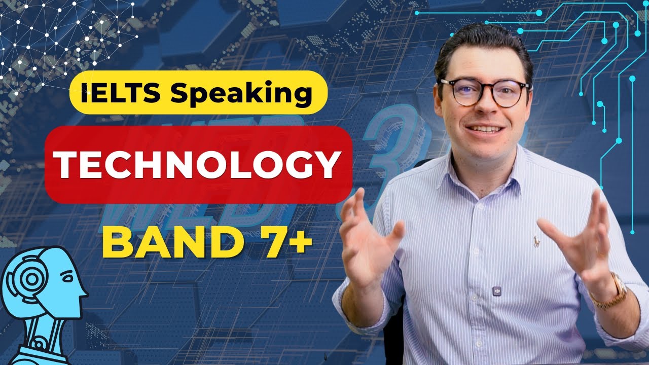 IELTS Speaking Band 7: Технологии | Примеры ответов с расширенной лексикой