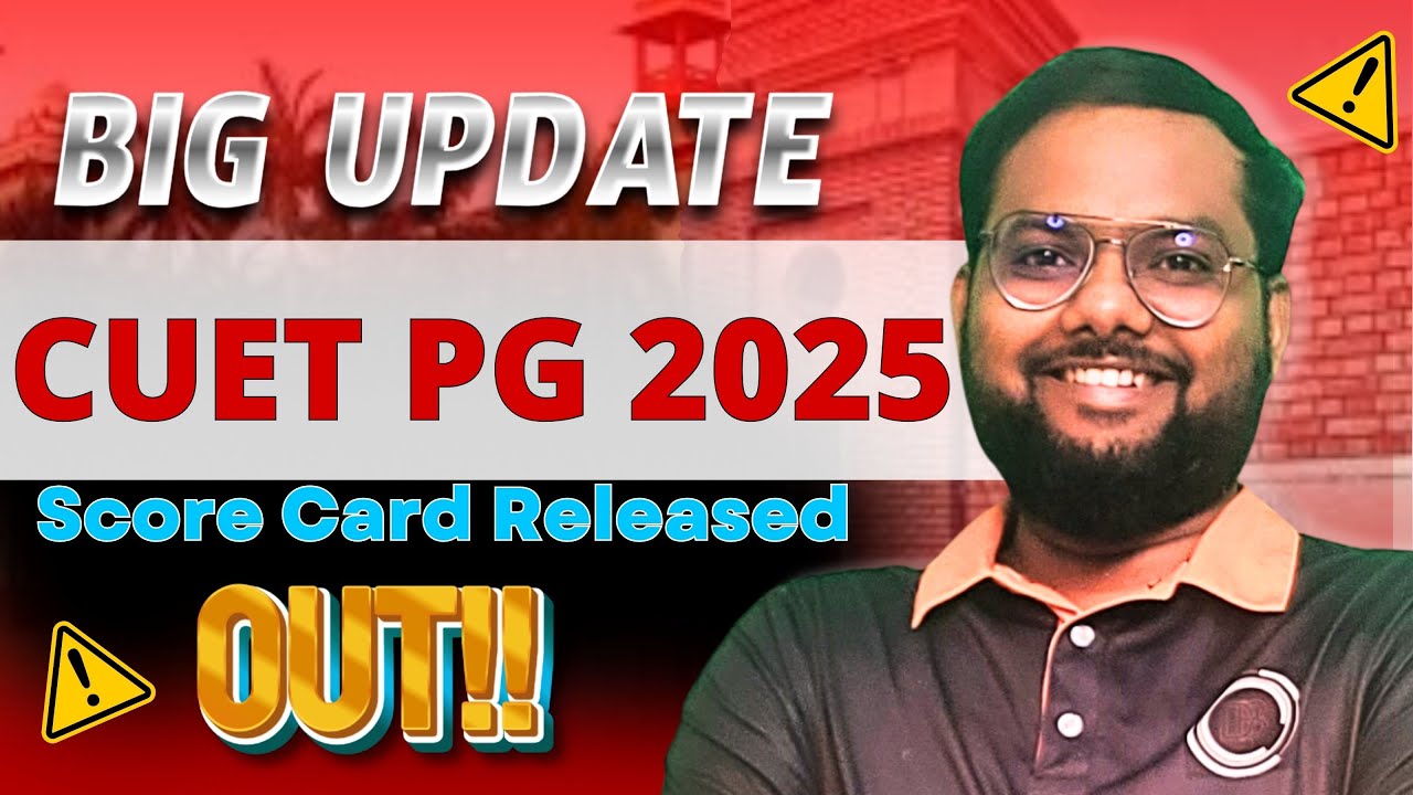 CUET PG Score Card Released || B.Ed. Entrance Exams 2025