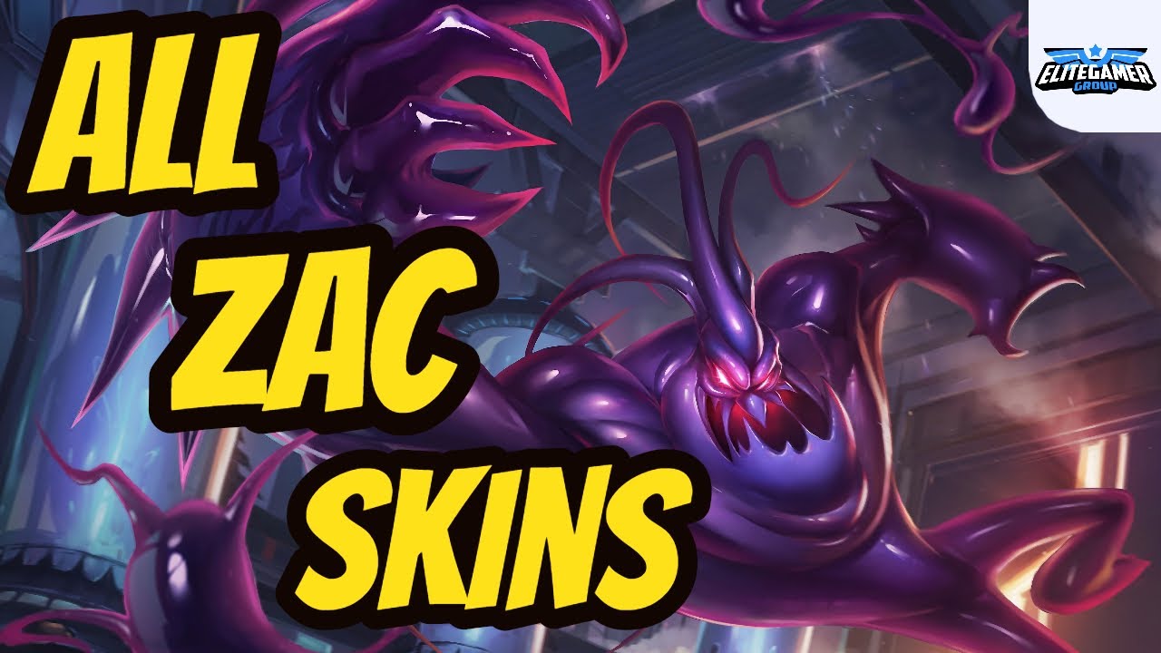 All Zac Skins Spotlight League of Legends Skin Review