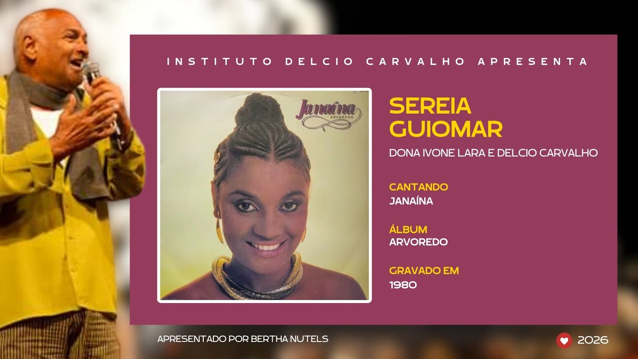 Sereia Guiomar (Dona Ivone Lara e Delcio Carvalho) - Janaína