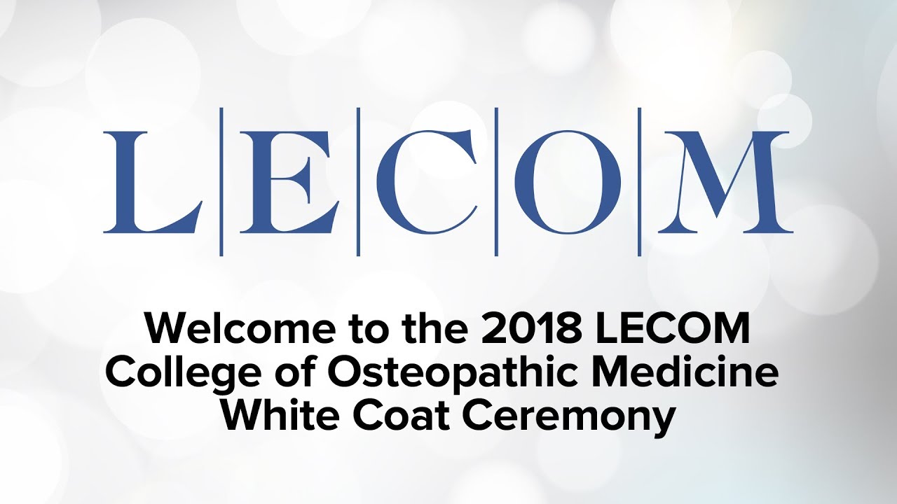 LECOM White Coat Ceremony for the College of Osteopathic Medicine Class of 2022