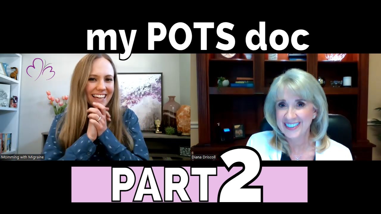 Part 2 of POTS CARE Q&A // On POTS Symptom Management, IIH, my 