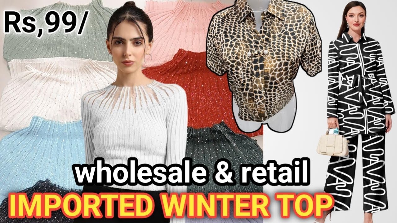 99में latest fashion trends: Ladies coats, tops Wholesale|| Ramesh Park lax imported