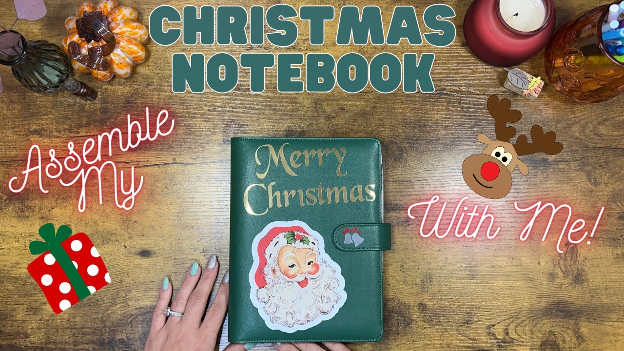 CHRISTMAS NOTEBOOK ASSEMBLY | CHRISTMAS PLANNER | HOLIDAY PLANNER | PLANNERS | 2023 | SET UP