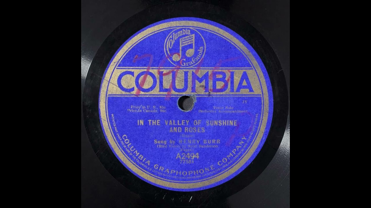 In the Valley of Sunshine and Roses - Henry Burr with Sibyl Sanderson Fagan