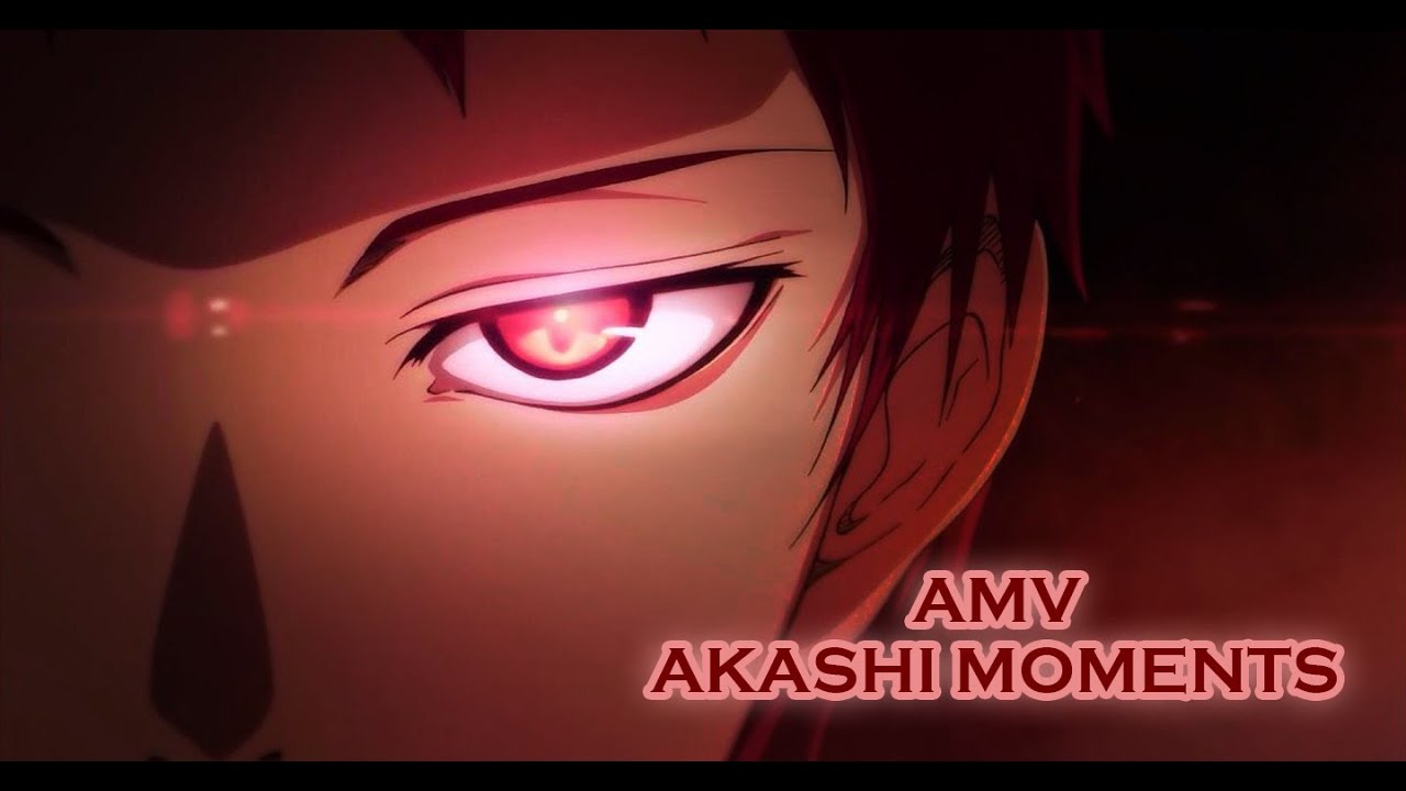 AMV | Akashi Seijūrō
