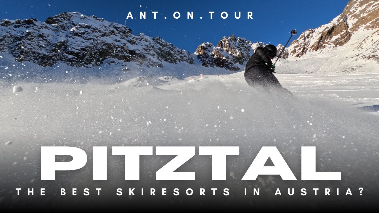 PITZTAL - The best Skiresorts in Austria?