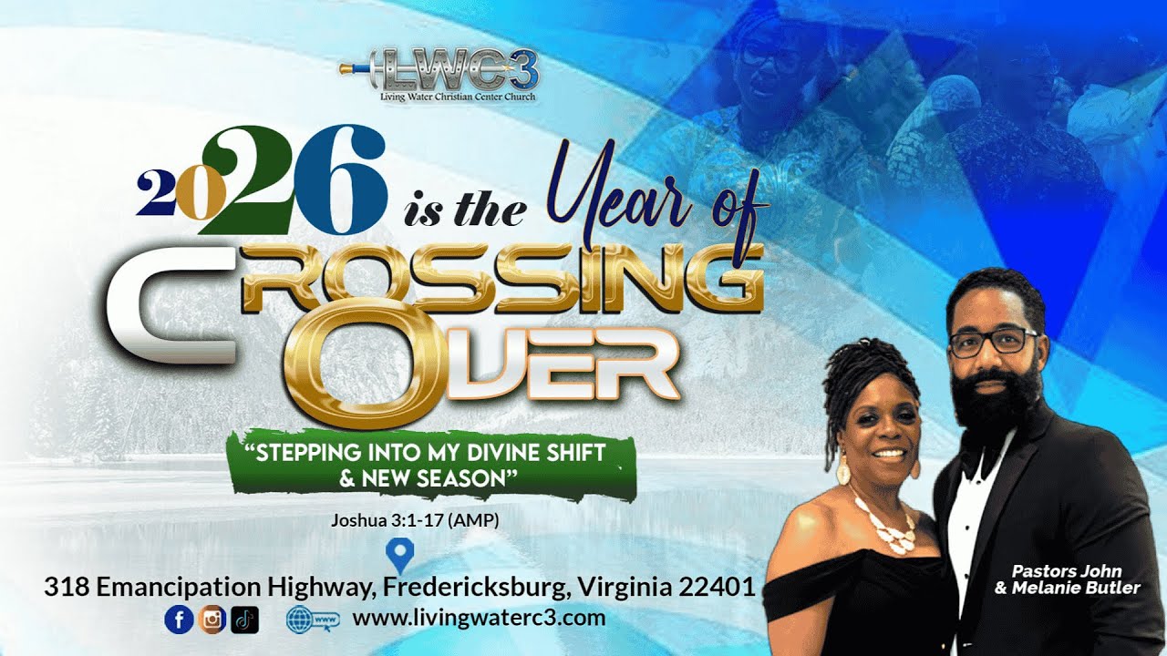 The Year of Crossing Over Part 3 - Pastor John Butler