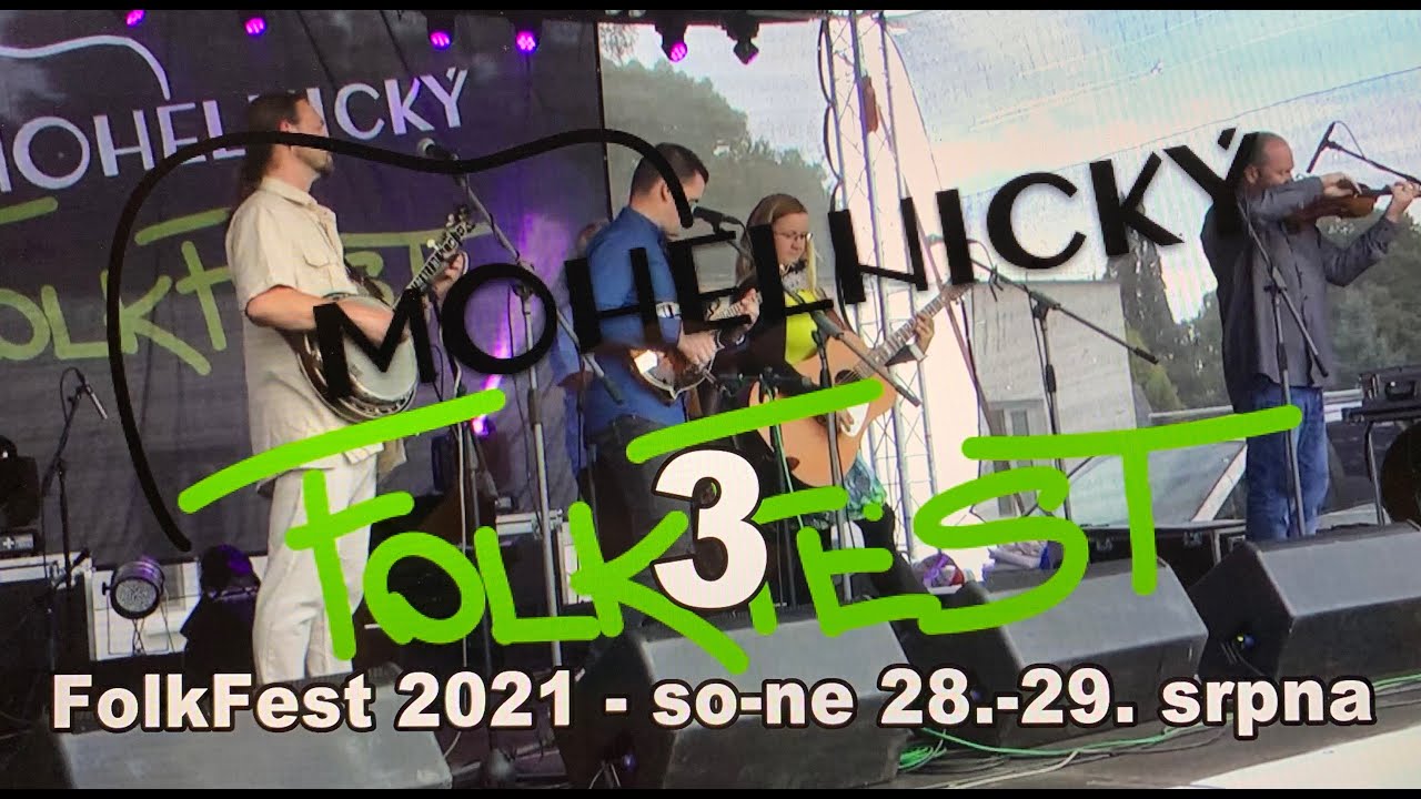 Mohelnický FolkFest 2021 part 3 - sobota, neděle