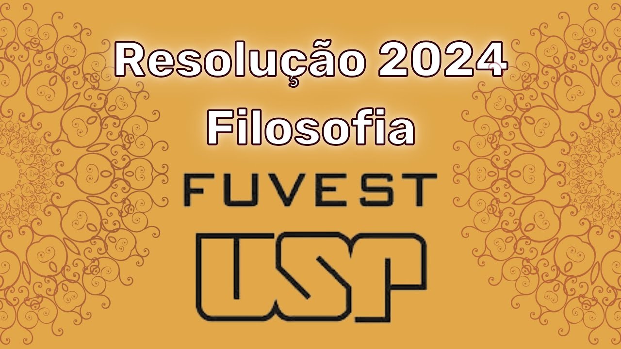 Correção da Fuvest 2024 - Filosofia