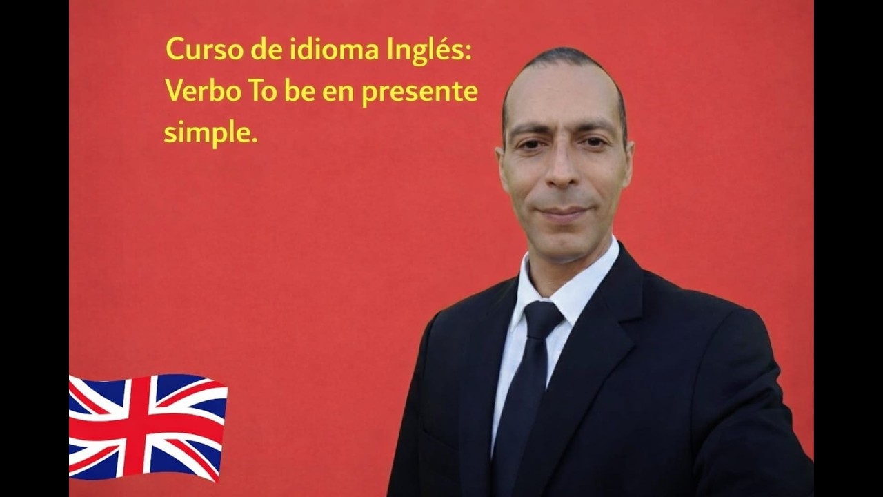 Curso de Idioma Inglès: Verbo TO BE .Impartido por el profesor Alexis Romero Orduñez.