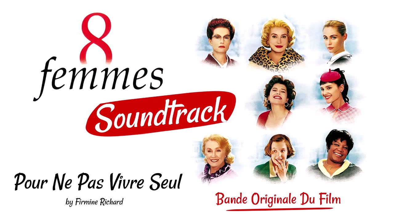 8 Femmes: Pour Ne Pas Vivre Seul &ndash; Firmine Richard (8 Women Soundtrack) (2001)