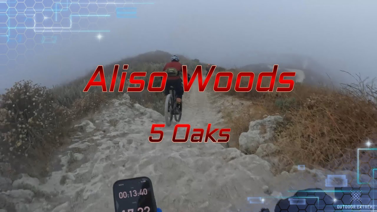 Aliso Woods - 5 Oaks   (Fern's 1st time)