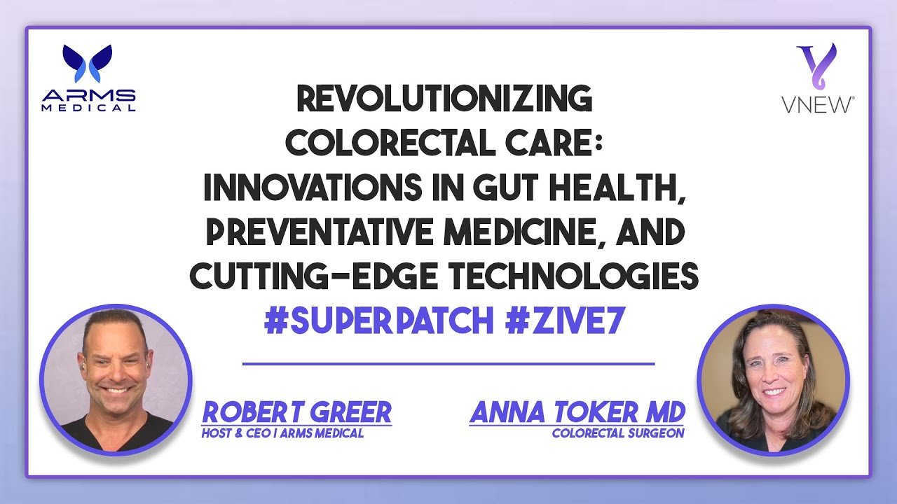 Revolutionizing Colorectal Care with Dr. Anna Toker #superpatch  #zive7