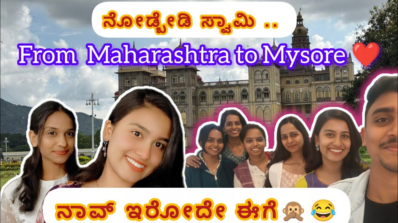 Mysore Trip Vlog | Exploring Mysore with Friends ❤️✨ | maharashtra to Mysore 