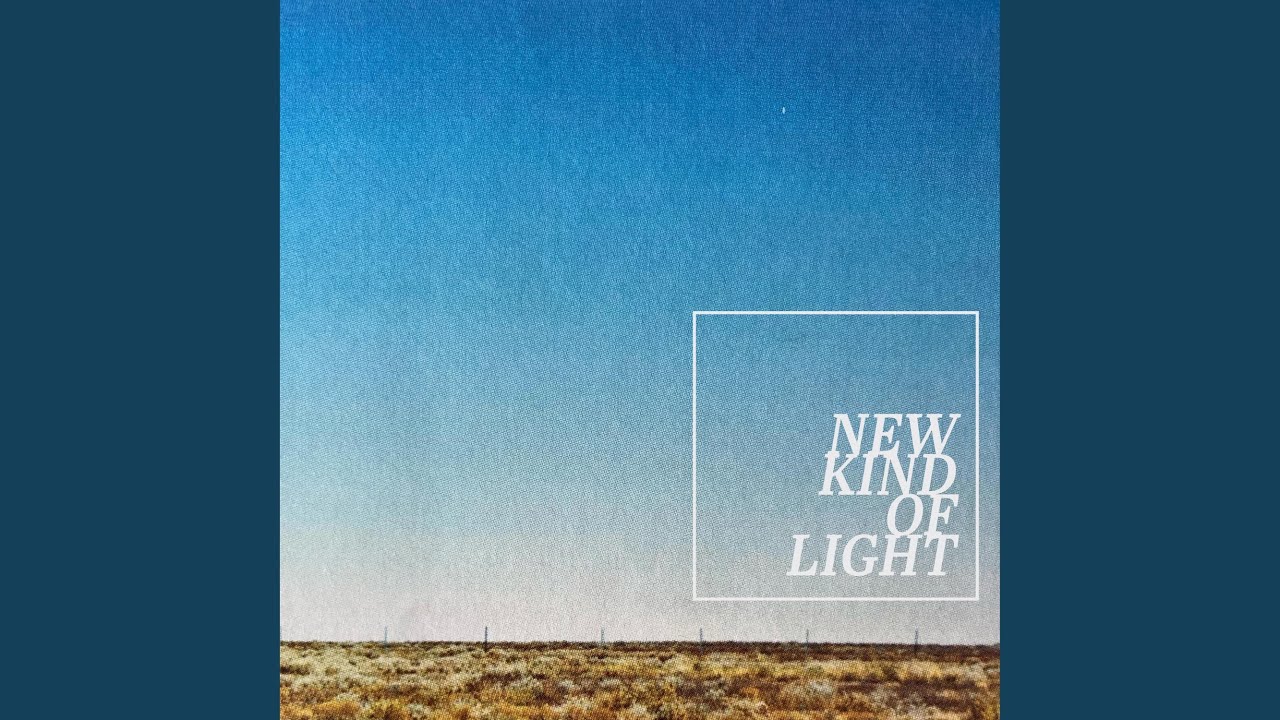 New Kind Of Light