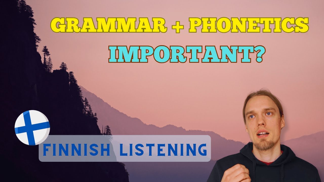 Grammar + Phonetics Important?