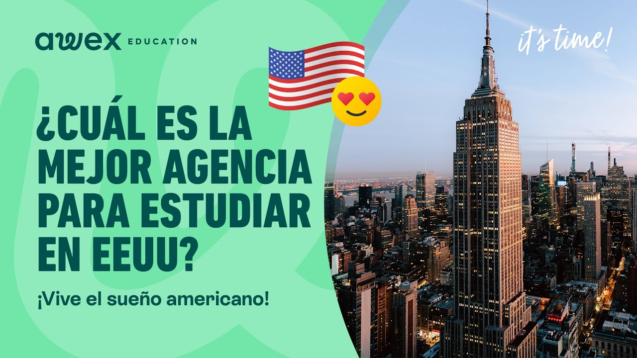 ¿Cuál es la mejor agencia para estudiar en Estados Unidos?