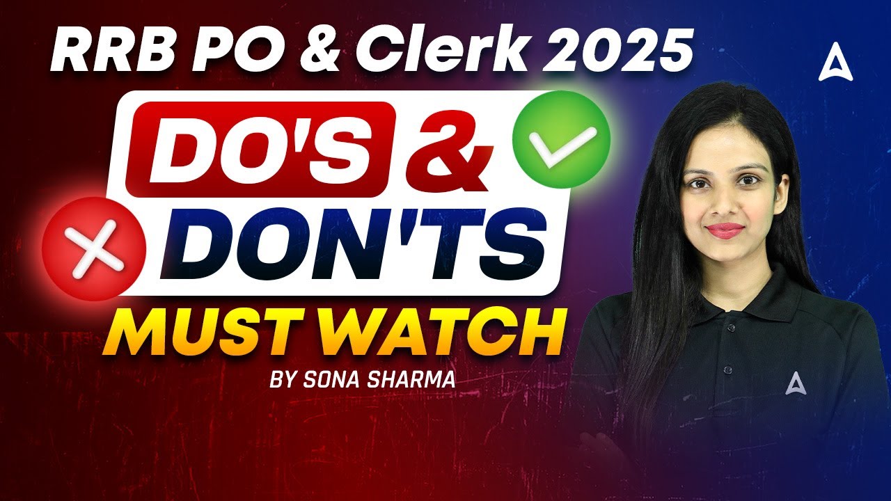 RRB PO & Clerk 2025 | Do’s & Don'ts | Must Watch | By Sona Sharma