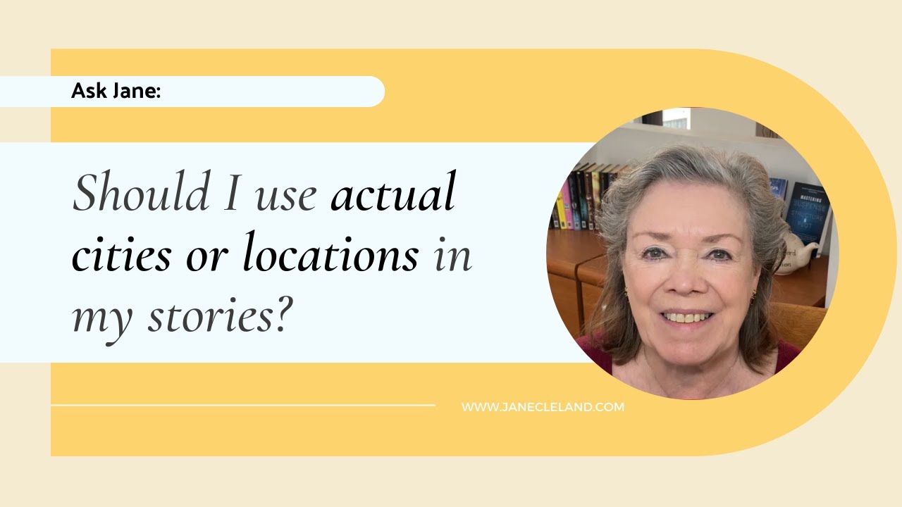 Real vs. Fictional Settings: Which Should You Choose for Your Novel? (Ask Jane)