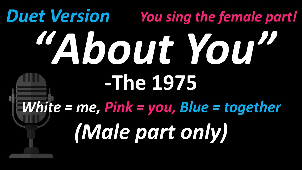 The 1975 - About You (Duet Version | Male Part Only) | Cover #duetwithme