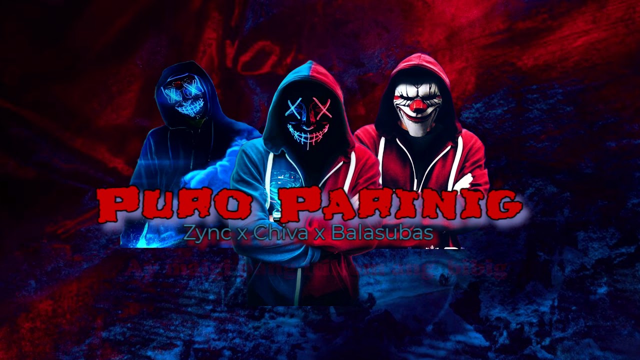Puro Parinig - Zync x Chiva ft Balasubas  ( Official Lyrics Video )