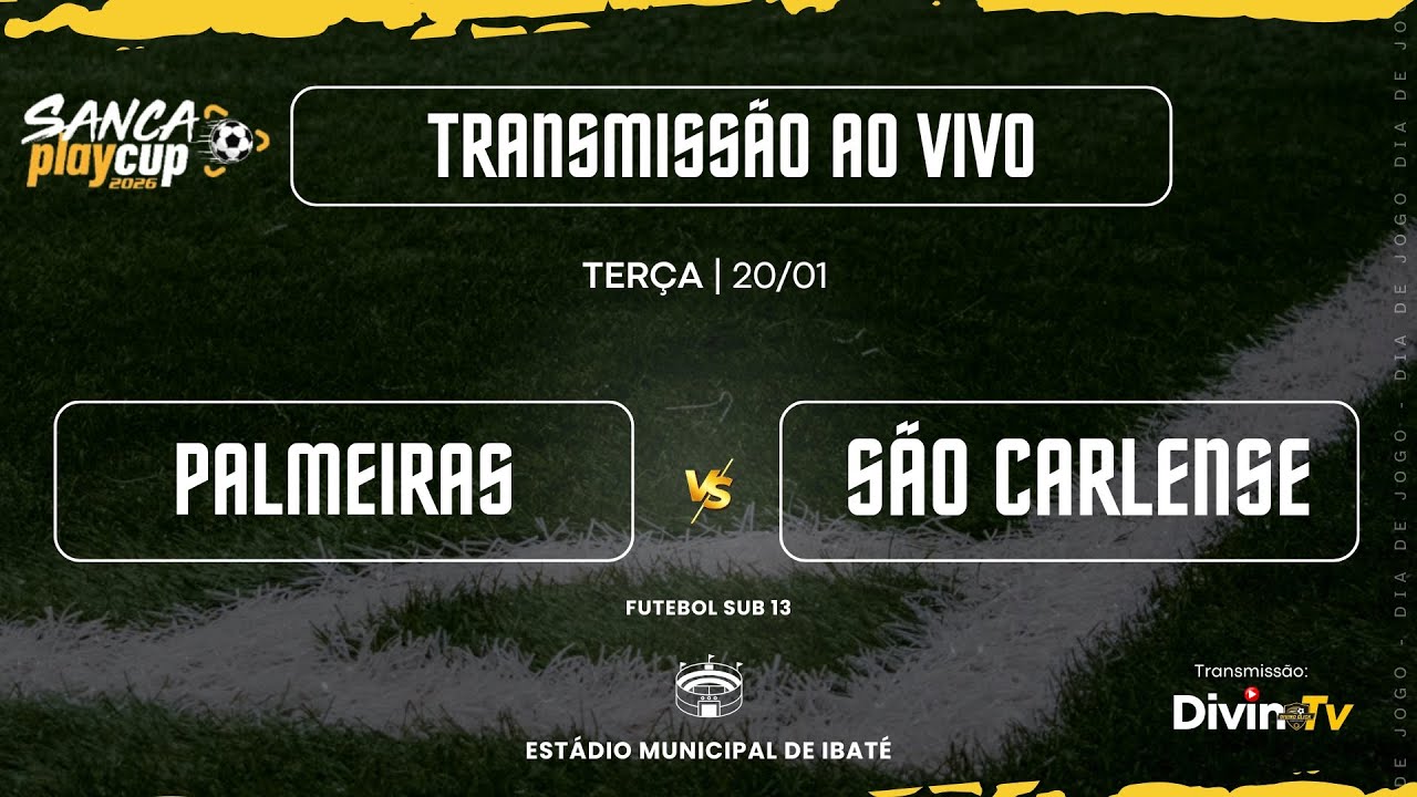PALMEIRAS x SÃO CARLENSE • (SUB 13) SANCA PLAY CUP