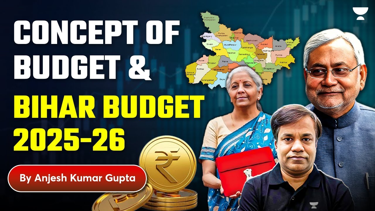 Bihar Budget 2025–26 | Budget Concept, Key Schemes & Analysis