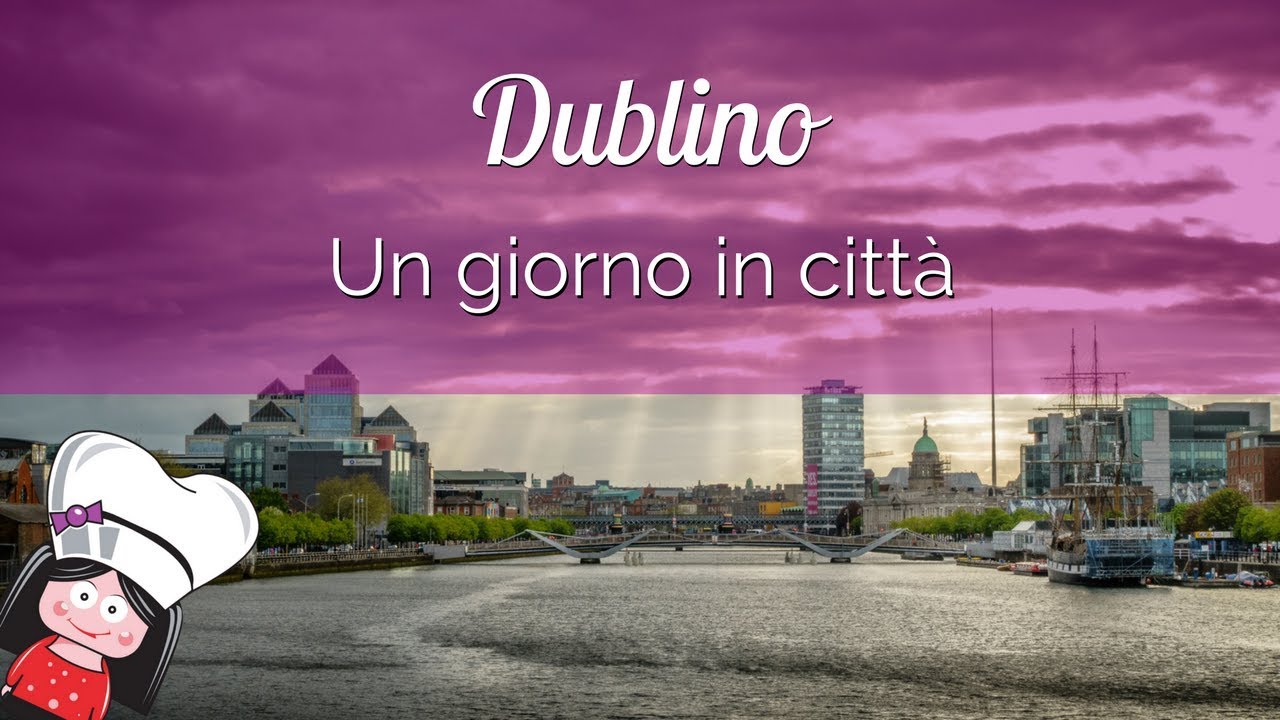 DUBLINO, COSA VEDERE in UN GIORNO . Un giorno, o quasi, a spasso per Dublino