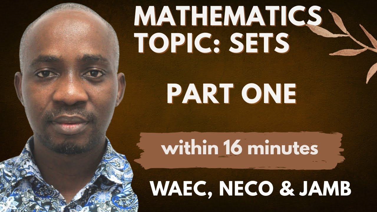 MASTER HOW TO SOLVE MATHEMATICS TOPIC: SETS PART ONE
