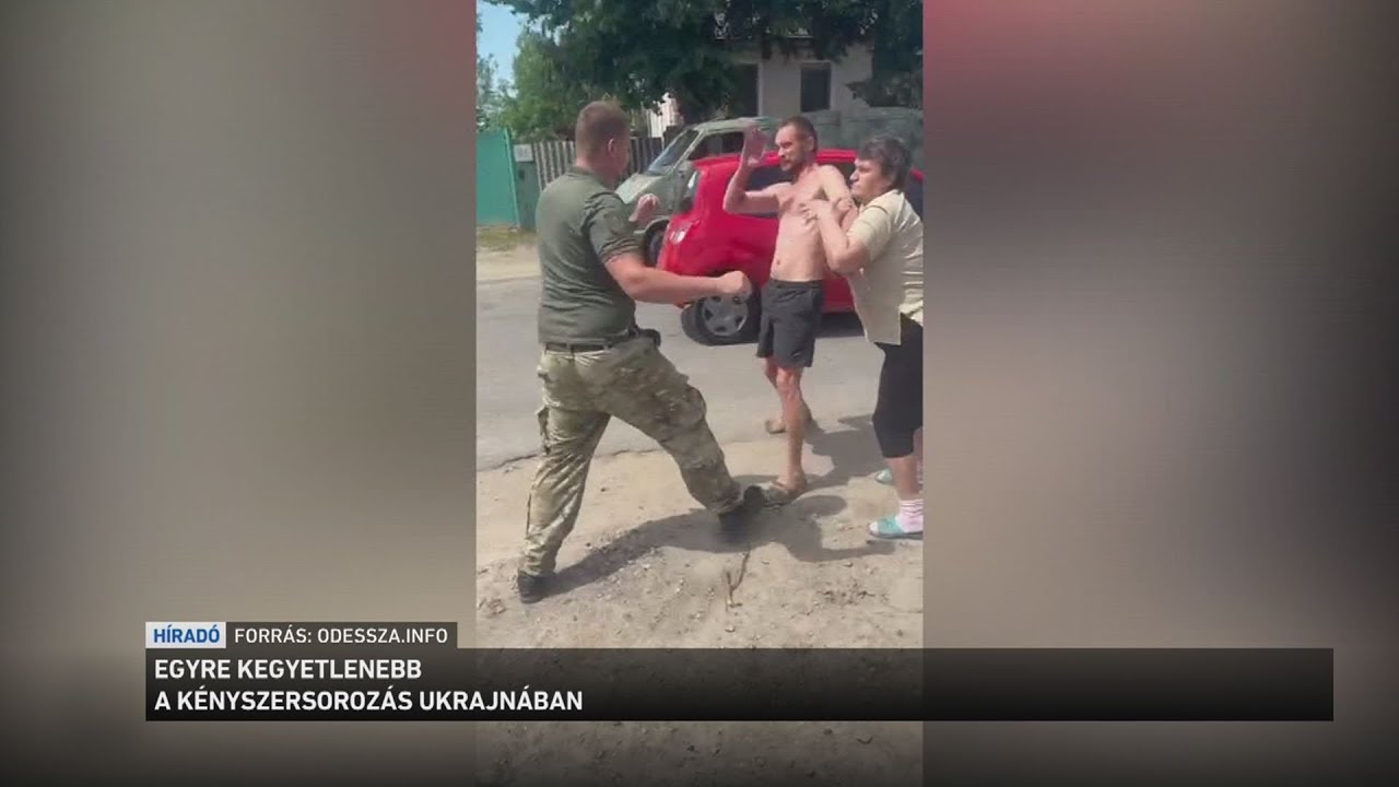 Egyre kegyetlenebb a kényszersorozás Ukrajnában