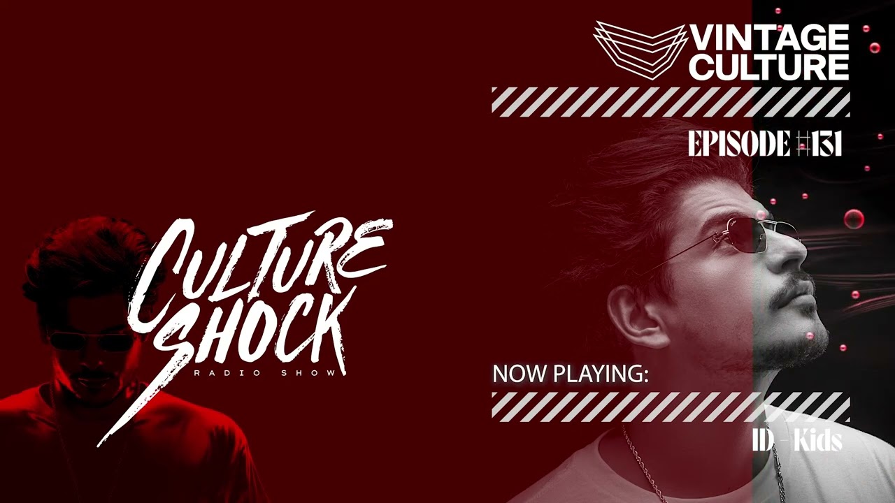 Vintage Culture - Culture Shock #131